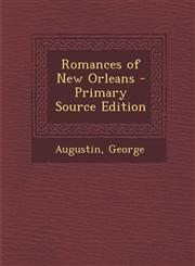 Romances of New Orleans - Primary Source Edition,1293462799,9781293462799