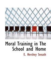 Moral Training in The School and Home,111051672X,9781110516728
