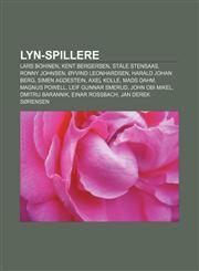 Lyn-spillere Lars Bohinen, Kent Bergersen, Ståle Stensaas, Ronny Johnsen, Øyvind Leonhardsen, Harald Johan Berg, Simen Agdestein, Axel Kolle,1232788295,9781232788294