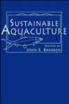 Sustainable Aquaculture,0471148296,9780471148296