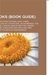 1861 books (Book Guide) 1861 novels, Great Expectations, East Lynne, Incidents in the Life of a Slave Girl, Silas Marner, The Book on Mediums,1155998847,9781155998848