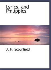 Lyrics, and Philippics,1116892065,9781116892062