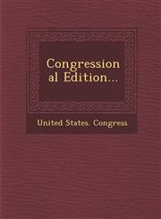 Congressional Edition...,1286979315,9781286979310