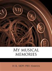 My musical memories,1177226405,9781177226400