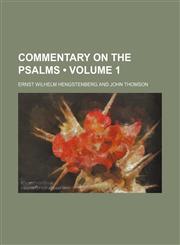 Commentary on the Psalms (Volume 1),1459097777,9781459097773
