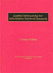 Applied Informetrics for Information Retrieval Research,0313319707,9780313319709