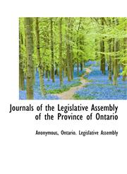 Journals of the Legislative Assembly of the Province of Ontario,1117180433,9781117180434