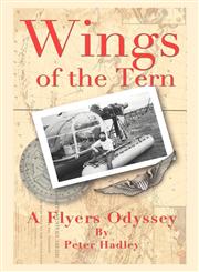 Wings of the Tern A Flyers Odyssey,1432750933,9781432750930