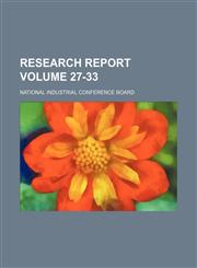 Research report Volume 27-33,1236127943,9781236127945