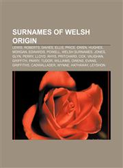 Surnames of Welsh origin Lewis, Roberts, Davies, Ellis, Price, Owen, Hughes, Morgan, Edwards, Powell, Welsh surnames, Jones, Glyn, Perry,1233068458,9781233068456