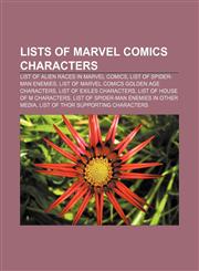 Lists of Marvel Comics characters List of alien races in Marvel Comics, List of Spider-Man enemies,1156889529,9781156889527