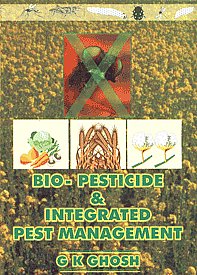 Biopesticide & Integrated Pest Management,8176481351,9788176481359