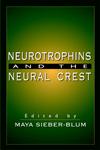 Neurotrophins and the Neural Crest 1st Edition,0849340047,9780849340048