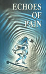 Echoes of Pain A Novel 1st Printed,9993324329,9789993324324