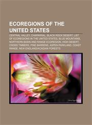 Ecoregions of the United States Central Valley, Chaparral, Black Rock Desert, List of ecoregions in the United States, Blue Mountains,1233286501,9781233286508