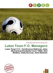 Luton Town F.C. Managers,6136902664,9786136902661