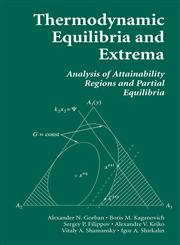 Thermodynamic Equilibria and Extrema Analysis of Attainability Regions and Partial Equilibria,038728575X,9780387285757