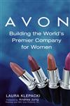 Avon Building The World's Premier Company For Women,047178723X,9780471787235