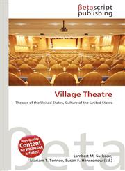 Village Theatre,6134836834,9786134836838
