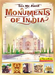 Tell Me About Monuments of India 1st Edition,8176760722,9788176760720