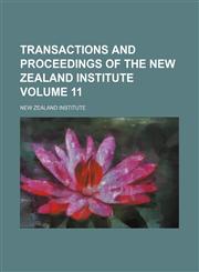 Transactions and proceedings of the New Zealand Institute Volume 11,1153426064,9781153426060