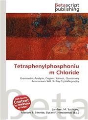 Tetraphenylphosphonium Chloride,6131014167,9786131014161