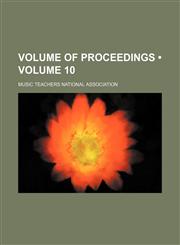 Volume of Proceedings (Volume 10),1154095452,9781154095456