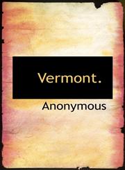 Vermont.,1117429156,9781117429151