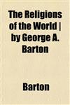 The Religions of the World | by George A. Barton,1152798073,9781152798076