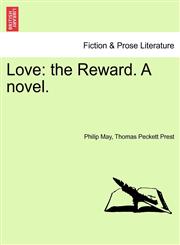 Love the Reward. A novel.,1241209596,9781241209599