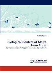 Biological Control of Maize Stem Borer,3838391993,9783838391991