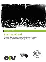 Danny Wood,6136826011,9786136826011