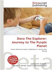 Dora The Explorer Journey to The Purple Planet,613510442X,9786135104424
