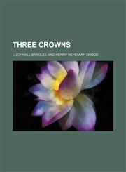 Three crowns,1151504971,9781151504975