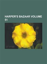Harper's Bazaar Volume 51,1234171961,9781234171964