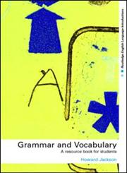 Grammar and Vocabulary: A Resource Book for Students (Routledge English Languageintroductions),041523171X,9780415231718