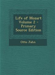 Life of Mozart Volume 2 - Primary Source Edition,1293406252,9781293406250