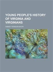 Young People's History of Virginia and Virginians,1155059972,9781155059976