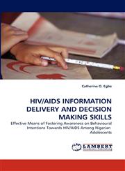 HIV/AIDS Information Delivery and Decision Making Skills,3843384037,9783843384032