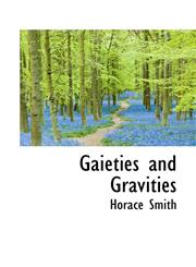 Gaieties and Gravities,111632413X,9781116324136