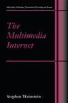 The Multimedia Internet 2nd Corrected Printing,0387236813,9780387236810