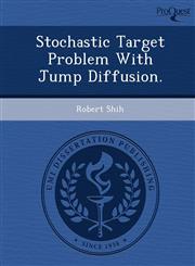 Stochastic Target Problem With Jump Diffusion.,1249091446,9781249091448