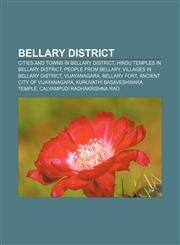 Bellary district Cities and towns in Bellary district, Hindu temples in Bellary district, People from Bellary, Villages in Bellary district,1233071637,9781233071630