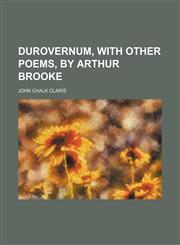 Durovernum, with other poems, by Arthur Brooke,1236499263,9781236499264