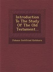 Introduction To The Study Of The Old Testament...,1249939410,9781249939412
