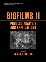 Biofilms II Process Analysis and Applications,0471296562,9780471296560