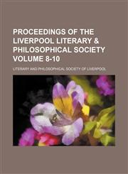 Proceedings of the Liverpool Literary & Philosophical Society Volume 8-10,115400919X,9781154009194