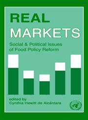 Real Markets Social and Political Issues of Food Policy Reform,0714640948,9780714640945