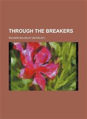 Through the breakers,1151282855,9781151282859