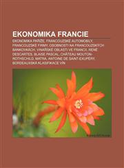 Ekonomika Francie Ekonomika Paříže, Francouzské automobily, Francouzské firmy, Osobnosti na francouzských bankovkách,1232860247,9781232860242